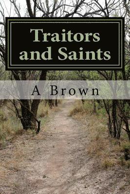 A. Brown, Robin Chapman - Traitors and Saints, Häftad. Tillgänglighet: Lägg i varukorg