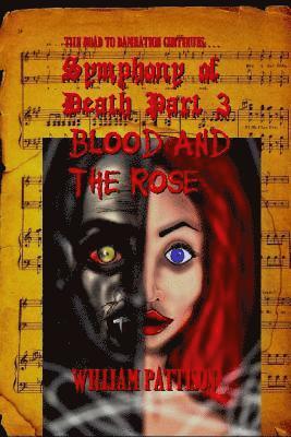 K. R. Morrison, William Pattison - Symphony of Death Part 3: : Blood and the Rose, Häftad. Tillgänglighet: Lägg i varukorg