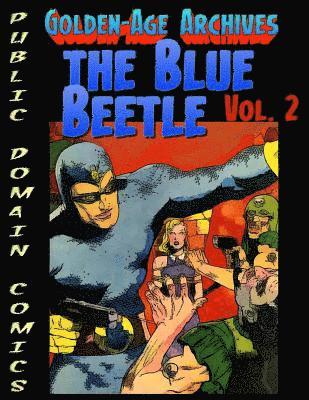 Christopher Watts - Blue Beetle Archives vol.2, Häftad. Tillgänglighet: Lägg i varukorg
