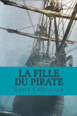 Emile Chevalier - La fille du pirate, Häftad