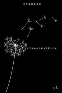 Say Me Something