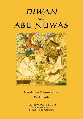 Abu Nuwas - Diwan of Abu Nuwas, Häftad. Tillgänglighet: Lägg i varukorg