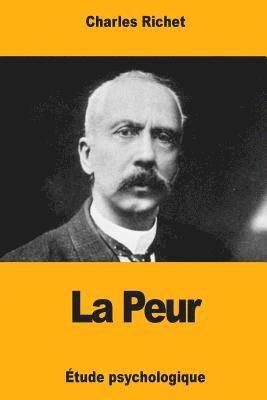 Charles Richet - La Peur, Häftad. Tillgänglighet: Lägg i varukorg