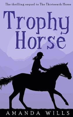 Amanda Wills - Trophy Horse, Häftad. Tillgänglighet: Lägg i varukorg