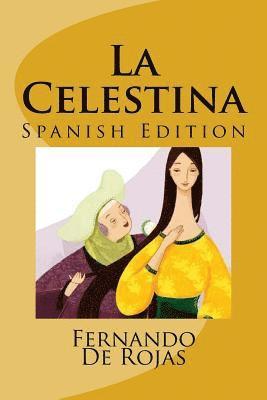 Fernando De Rojas - La Celestina, Häftad. Tillgänglighet: Lägg i varukorg