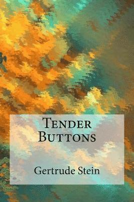 Gertrude Stein, Bibliophile Pro - Tender Buttons, Häftad