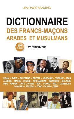 Jean-Marc Aractingi - Dictionnaire des Francs-Maçons Arabes et Musulmans, Häftad. Tillgänglighet: Lägg i varukorg