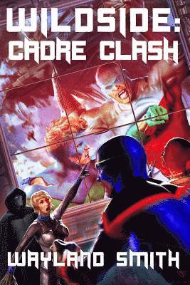 Wayland Smith - Wildside: Cadre Clash, Häftad. Tillgänglighet: Lägg i varukorg