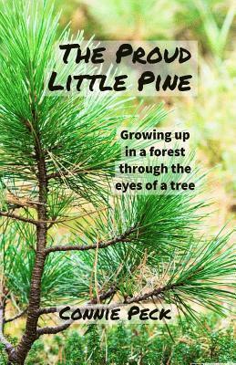 Connie Peck - The Proud Little Pine, Häftad