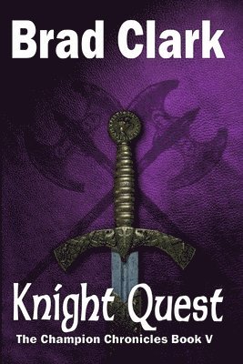 Brad Clark - Knight Quest, Häftad. Tillgänglighet: Lägg i varukorg
