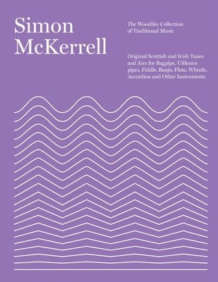 Simon McKerrell - Woodilee Collection of Traditional Music, Häftad. Tillgänglighet: Tillfälligt slut