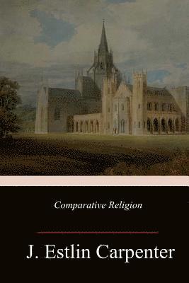 J. Estlin Carpenter - Comparative Religion, Häftad. Tillgänglighet: Lägg i varukorg