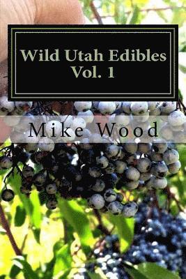 Mike Wood - Wild Utah Edibles, Häftad. Tillgänglighet: Lägg i varukorg