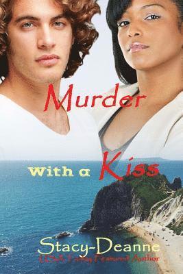 Stacy-Deanne - Murder with a Kiss, Häftad. Tillgänglighet: Lägg i varukorg