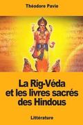 La Rig-Vda et les livres sacrs des Hindous