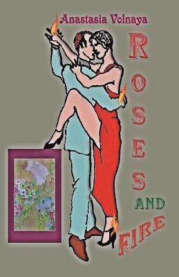Anastasia Volnaya - Roses and fire, Häftad