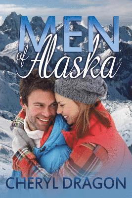 Cheryl Dragon - Men of Alaska, Häftad. Tillgänglighet: Lägg i varukorg