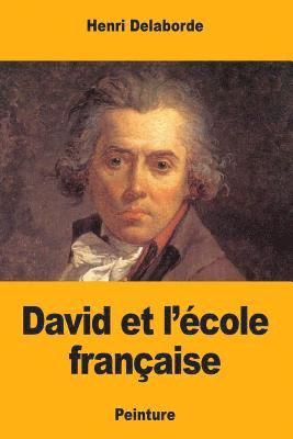 Henri Delaborde - David et l'école française, Häftad