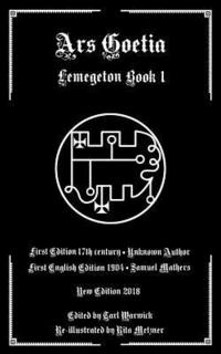 Ars Goetia: Book I of the Lemegeton