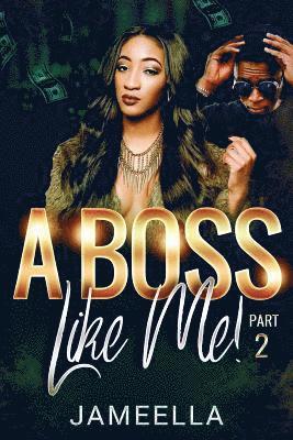 Jameella - A Boss Like Me! Part 2, Häftad. Tillgänglighet: Lägg i varukorg