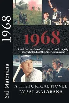 Sal Maiorana - 1968: Amid the crucible of war, revolt, and tragedy, sports helped soothe America's psyche, Häftad. Tillgänglighet: Lägg i varukorg