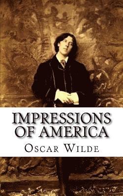 Oscar Wilde, Stuart Mason - Impressions of America, Häftad