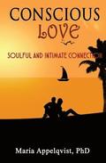 Conscious Love: Soulful and Intimate Connection