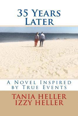 Izzy Heller, Tania Heller - 35 Years Later: A Novel Inspired by True Events, Häftad. Tillgänglighet: Lägg i varukorg