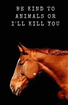 Gnarls Newton - Be Kind to Animals or I'll Kill You, Häftad