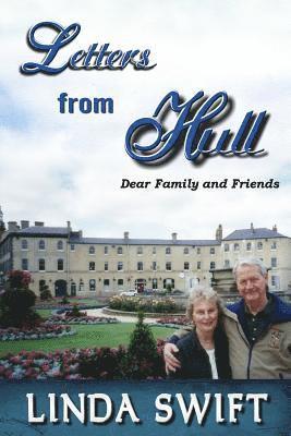 Linda Swift - Letters from Hull: Dear Family and Friends, Häftad. Tillgänglighet: Lägg i varukorg