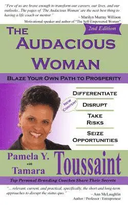 Tamara Toussaint, Pamela Toussaint - The Audacious Woman - 2nd Edition: Blaze Your Own Path to Prosperity, Häftad. Tillgänglighet: Lägg i varukorg