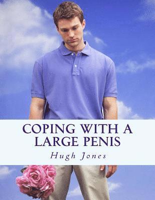 Hugh Jones - Coping With A Large Penis, Häftad. Tillgänglighet: Lägg i varukorg