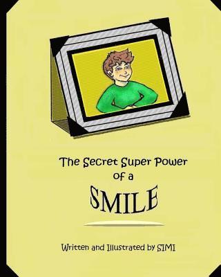 Simi - The Secret Super Power of a Smile, Häftad. Tillgänglighet: Lägg i varukorg