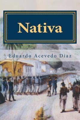 Eduardo Acevedo Diaz, Anton Rivas - Nativa, Häftad. Tillgänglighet: Lägg i varukorg