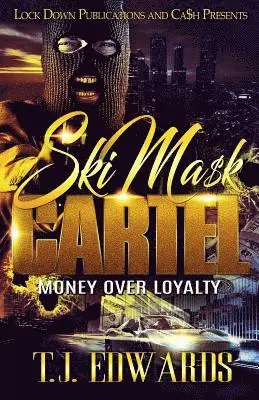 T. J. Edwards - Ski Mask Cartel: Money Over Loyalty, Häftad. Tillgänglighet: Lägg i varukorg