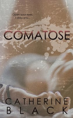 Catherine Black - Comatose, Häftad