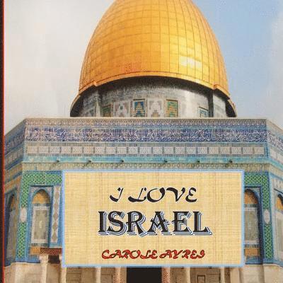 Carole Ayres - I Love Israel, Häftad. Tillgänglighet: Lägg i varukorg