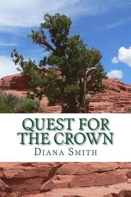 Diana M. Smith - Quest for the crown: A leukemia survivor's memoir of a miracle, Häftad. Tillgänglighet: Lägg i varukorg