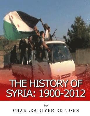 M. Clement Hall, Charles River - The History of Syria: 1900-2012, Häftad. Tillgänglighet: Lägg i varukorg