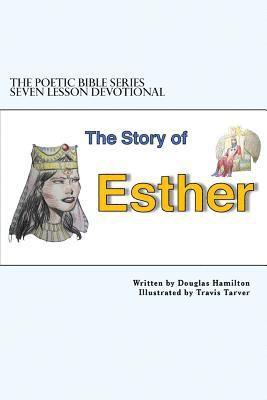 Douglas Hamilton - Story of Esther Seven Lesson Devotional, Häftad. Tillgänglighet: Lägg i varukorg