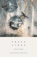 Trace Lines: Poems & Images
