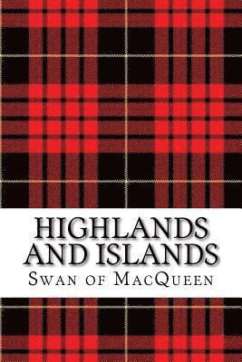 Jonathan Swan, Swan of Macqueen - Highlands and Islands: Twenty five Tunes for the Bagpipes and Practice Chanter, Häftad