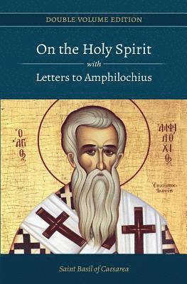 Paterikon Publications - On the Holy Spirit with Letters to Amphilochius, Häftad
