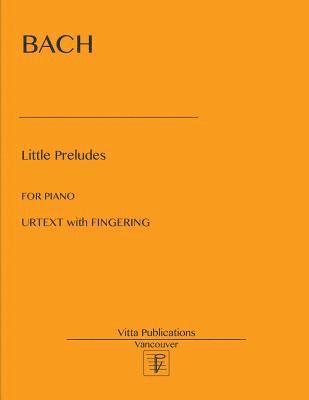 Bach, V. Shevtsov - Little Preludes: 19 Little Preludes. Urtext with Fingering, Häftad. Tillgänglighet: Lägg i varukorg