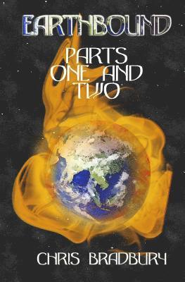 Chris Bradbury - Earthbound: Parts One and Two, Häftad. Tillgänglighet: Lägg i varukorg