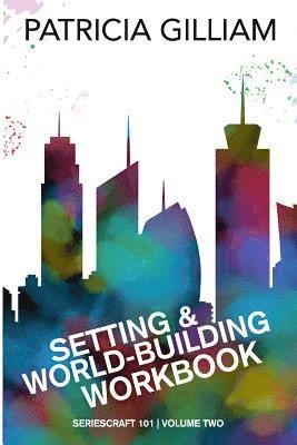 Patricia Gilliam - Setting and World-Building Workbook, Häftad. Tillgänglighet: Lägg i varukorg