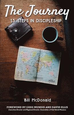 Bill McDonald - The Journey: 13 Steps in Discipleship, Häftad