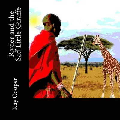 Ray Cooper - Ryder and the Sad Little Giraffe, Häftad. Tillgänglighet: Lägg i varukorg