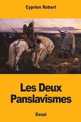Cyprien Robert - Les Deux Panslavismes, Häftad. Tillgänglighet: Lägg i varukorg