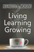 Living, Learning, Growing: Sips of Inspiration